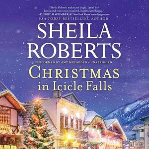 Christmas in Icicle Falls by Sheila Roberts