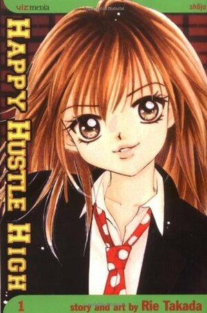 Happy Hustle High, Vol. 1 by Rie Takada