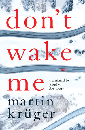 Don't Wake Me by Jozef van der Voort, Martin Krüger