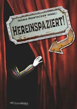 Hereinspaziert! by Verlag OHNEOHREN Ingrid Pointecker