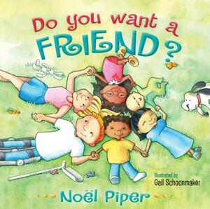 Do You Want a Friend? by No Piper