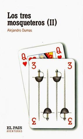 Los tres mosqueteros II by Alexandre Dumas