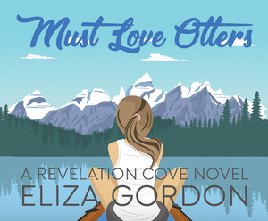 Must Love Otters by Eliza Gordon