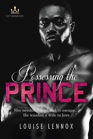 Possessing the Prince by Louise Lennox