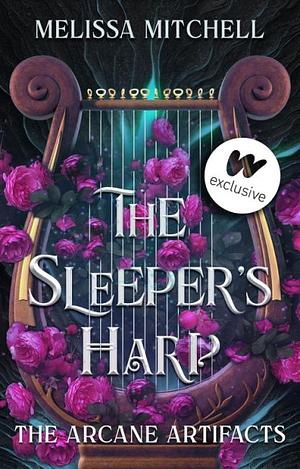 The Sleeper's Harp  by Melissa Mitchell