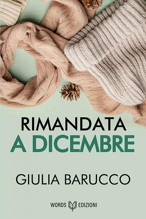 Rimandata a Dicembre  by Giulia Barucco