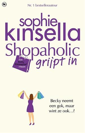 Shopaholic grijpt in by Sophie Kinsella