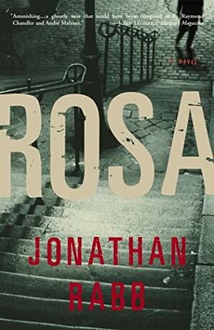 Rosa by Jonathan Rabb