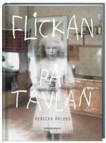 Flickan på tavlan by Rebecka Åhlund