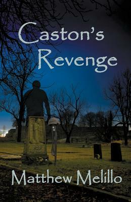 Caston's Revenge by Matthew Melillo