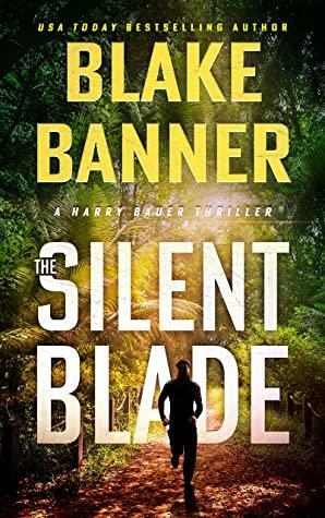 The Silent Blade by Blake Banner