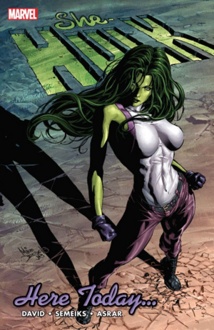 She-Hulk (2005-2009), Vol. 7: Here Today by Peter David