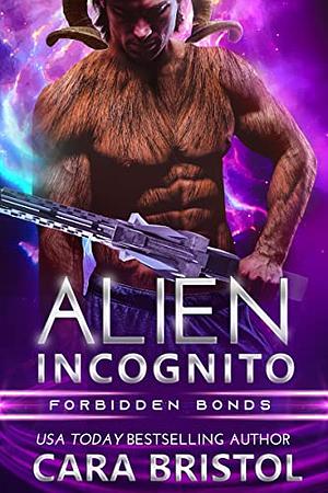 Alien Incognito by Cara Bristol