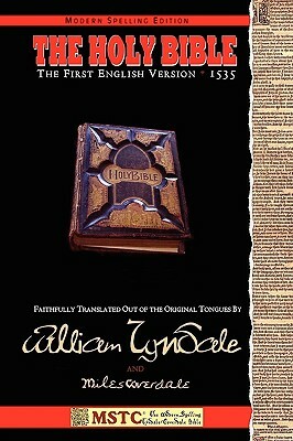 Holy Bible - MSTC by William Tyndale, Shawn McDonnell, Miles Coverdale