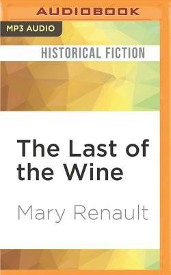 The Last of the Wine by Mary Renault