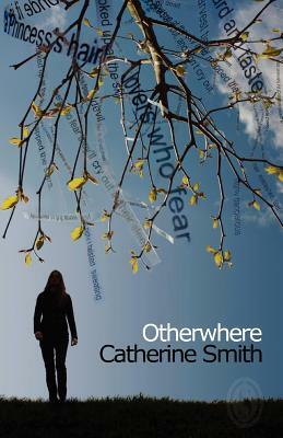 Otherwhere. Catherine Smith by Catherine Smith