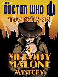 The Angel's Kiss: A Melody Malone Mystery by Justin Richards