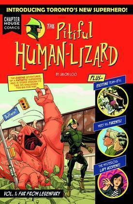 The Pitiful Human-Lizard, Vol. 1: Far From Legendary by Jason Loo