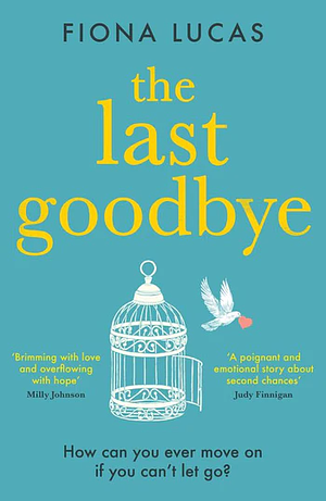 The Last Goodbye by Fiona Lucas