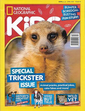 National Geographic Kids Magazine, April 2021 by 