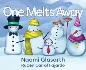 One Melts Away by Naomi Glasarth