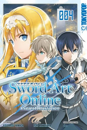 Sword Art Online - Project Alicization 04 by Kōtarō Yamada, Reki Kawahara