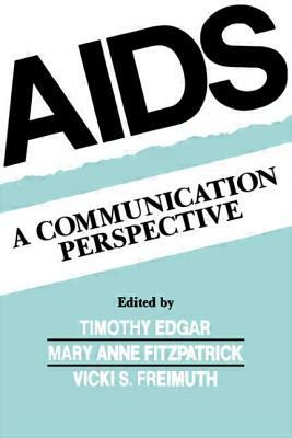 AIDS: A Communication Perspective by 