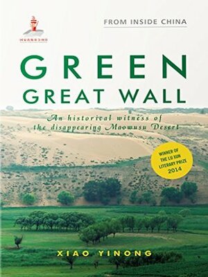 Great Green Wall by Xiao Yinong, Neil Thomas