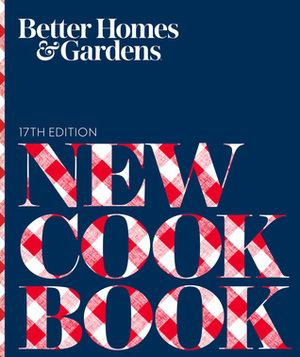 Better Homes and Gardens New Cook Book by Better Homes and Gardens