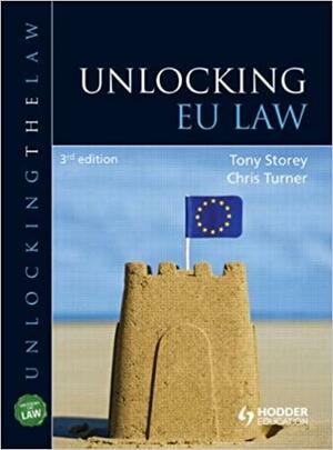 Unlocking Eu Law by Chris Turner, Tony Storey