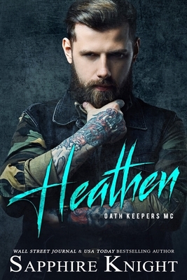 Heathen: Oath Keepers MC by Sapphire Knight