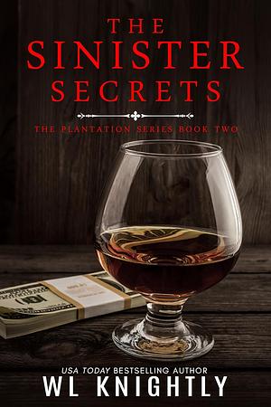 The Sinister Secrets by W.L. Knightly