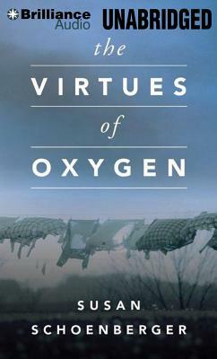 The Virtues of Oxygen by Susan Schoenberger