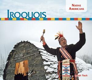 Iroquois by Sarah Tieck