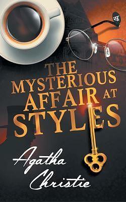 The Mysterious Affair at Styles (Illustrated) by Agatha Christie