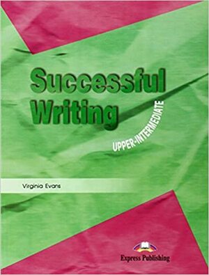 Successful Writing Upper-Intermediate by Virginia Evans