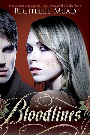 Bloodlines by Richelle Mead