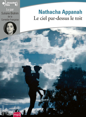 Le ciel par-dessus le toit by Nathacha Appanah