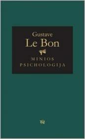 Minios psichologija by Gustave Le Bon