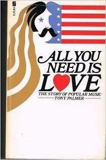 All You Need is Love by Tony Palmer