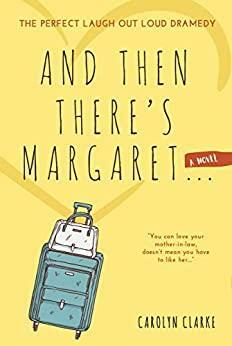 And Then There's Margaret by Carolyn Clarke, Carolyn Clarke