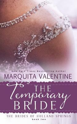 The Temporary Bride by Marquita Valentine