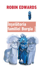 Inselatoria familiei Borgia by Robin Edwards
