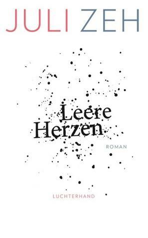 Leere Herzen by Juli Zeh