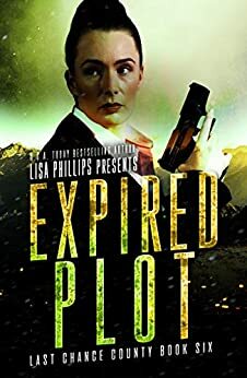 Expired Plot by Lisa Phillips