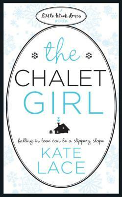 The Chalet Girl by Kate Lace