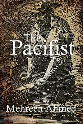 The Pacifist by Mehreen Ahmed