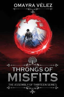 Throngs of Misfits by Omayra Vélez