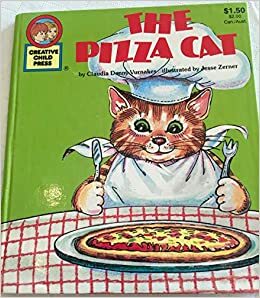 The Pizza Cat by Claudia Denny Vurnakes