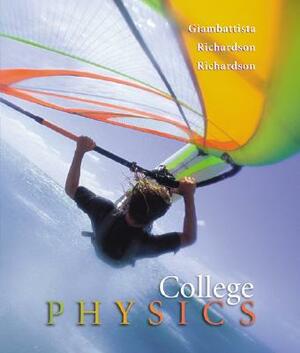 College Physics, Volume 1 (Chapters 1-15) by Betty Richardson, Robert C. Richardson, Alan Giambattista